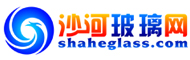 沙河玻璃网